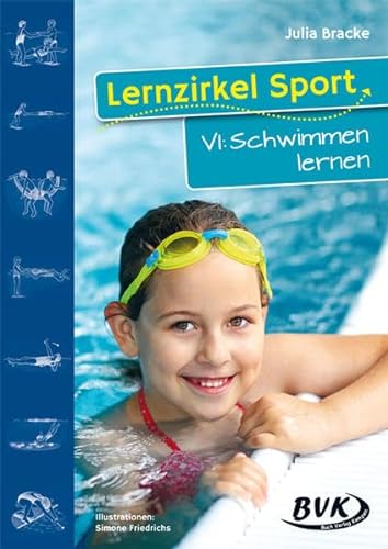 Lernzirkel Sport VI - Schwimmen lernen | Sportunterricht in der Grundschule, 1. - 4. Klasse: Schwimmen lernen. 1.-4. Klasse